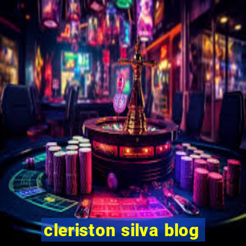 cleriston silva blog